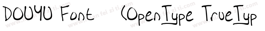 DOUYU Font 常规(OpenType TrueType)字体转换